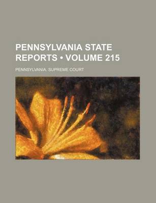 Book cover for Pennsylvania State Reports (Volume 215)