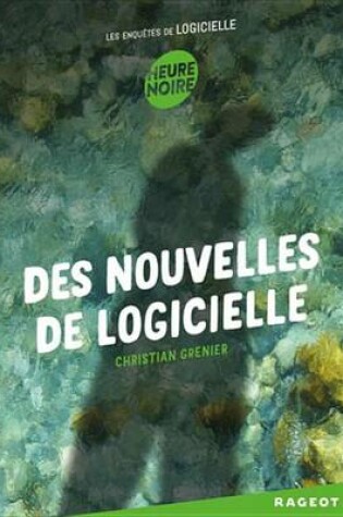 Cover of Des Nouvelles de Logicielle