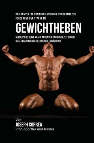 Cover of Das komplette Trainings-Workout-Programm zur Forderung der Starke im Gewichtheben