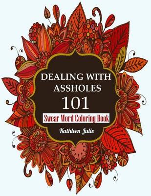 Book cover for Dealing with Assholes 101