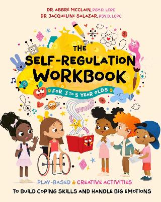 Cover of The Self-Regulation Workbook for 3 to 5 Year Olds