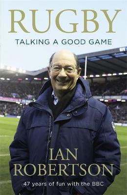Book cover for Rugby: Talking A Good Game