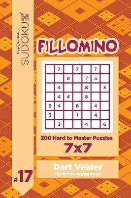 Book cover for Sudoku Fillomino - 200 Hard to Master Puzzles 7x7 (Volume 17)