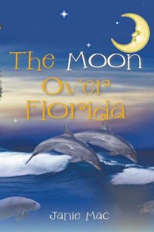 Cover of The Moon Over Florida