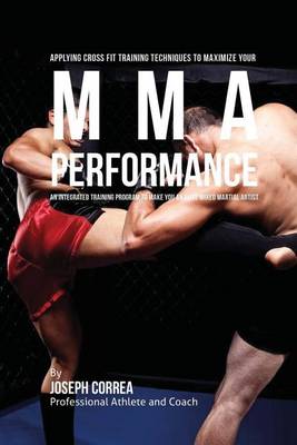 Book cover for Applying Cross Fit Training Techniques to Maximize Your Mma Performance