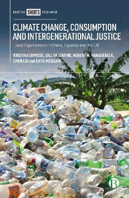 Book cover for Climate Change, Consumption and Intergenerational Justice