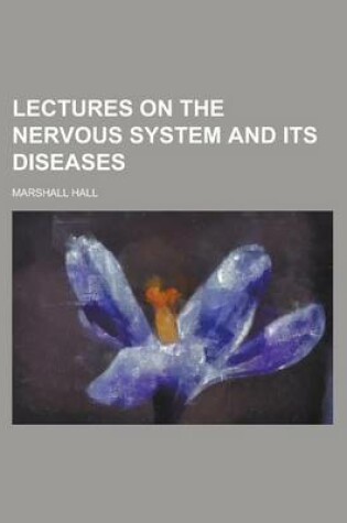 Cover of Lectures on the Nervous System and Its Diseases