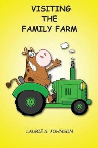 Cover of Visiting the Family Farm
