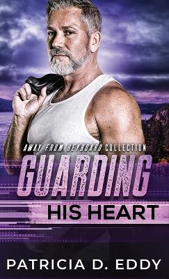 Book cover for Guarding His Heart