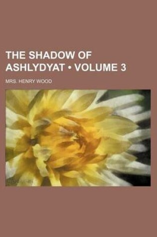 Cover of The Shadow of Ashlydyat (Volume 3)