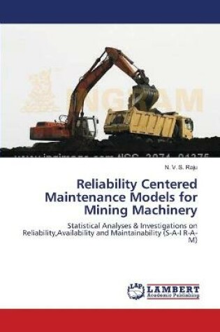 Cover of Reliability Centered Maintenance Models for Mining Machinery