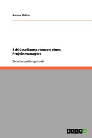 Cover of Schlüsselkompetenzen eines Projektmanagers