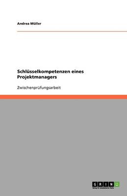 Book cover for Schlüsselkompetenzen eines Projektmanagers