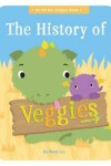 Book cover for The History of Veggies
