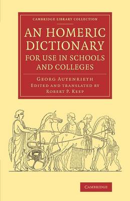 Book cover for An Homeric Dictionary for Use in Schools and Colleges