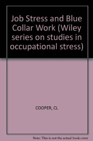 Cover of Job Stress and Blue Collar Work