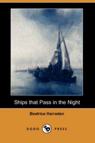 Cover of Ships That Pass in the Night (Dodo Press)