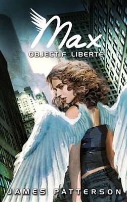 Book cover for Max 2 - Objectif Liberte