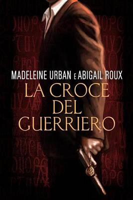 Book cover for La Croce del Guerriero