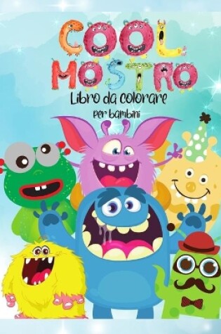 Cover of Cool Mostro Libro da colorare per Bambini