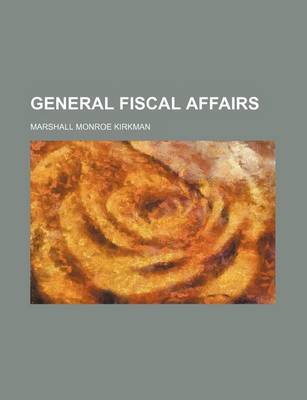 Book cover for General Fiscal Affairs