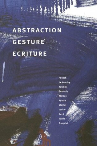 Cover of Abstraction, Gesture, Ecriture