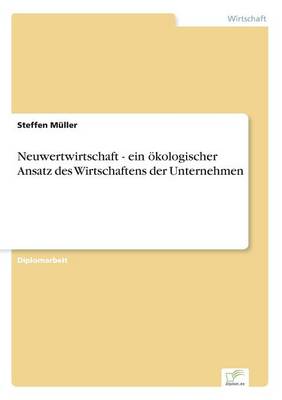 Book cover for Neuwertwirtschaft - ein ökologischer Ansatz des Wirtschaftens der Unternehmen