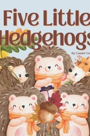 Cover of Five Little Hedgehogs