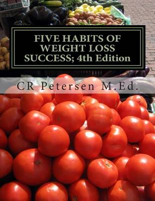 Book cover for Five Habits of Weight Loss Success; 4th Edition