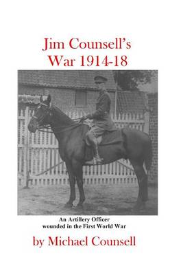 Book cover for Jim Counsell's War 1914-18