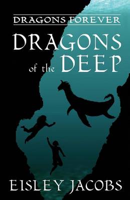 Book cover for Dragons Forever - Dragons of the Deep