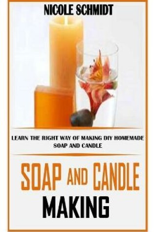 Cover of Soap and Candle Making