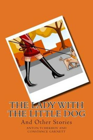 Cover of The Lady with the Little Dog and Other Stories