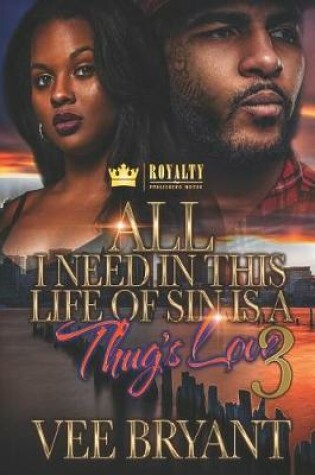 Cover of All I Need in This Life of Sin Is a Thug's Love 3
