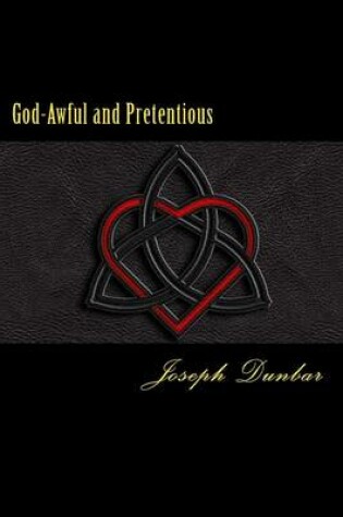 Cover of God-Awful and Pretentious