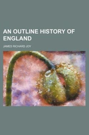 Cover of An Outline History of England