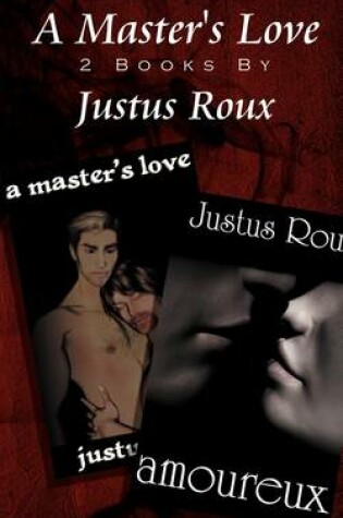 Cover of A Master's Love / Amoureux