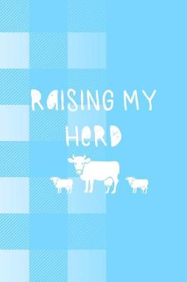 Book cover for Raising My Herd