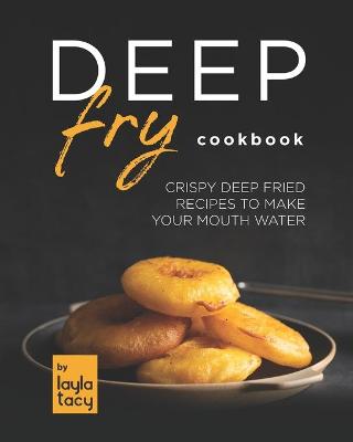 Book cover for Deep Fry Cookbook