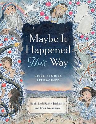 Cover of Maybe It Happened This Way: Torah Stories Reimagined