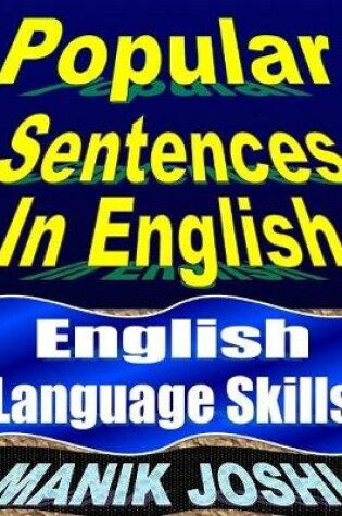 Cover of Popular Sentences In English: English Language Skills