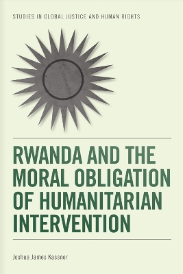 Book cover for Rwanda and the Moral Obligation of Humanitarian Intervention