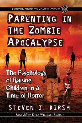 Cover of Parenting in the Zombie Apocalypse