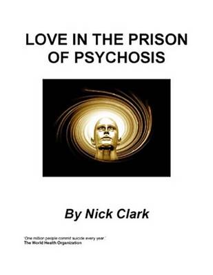 Book cover for Love in the Prison of Psychosis