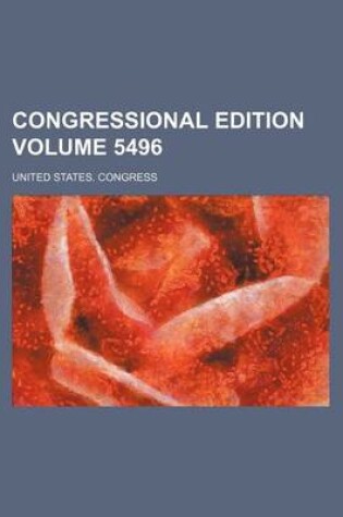 Cover of Congressional Edition Volume 5496