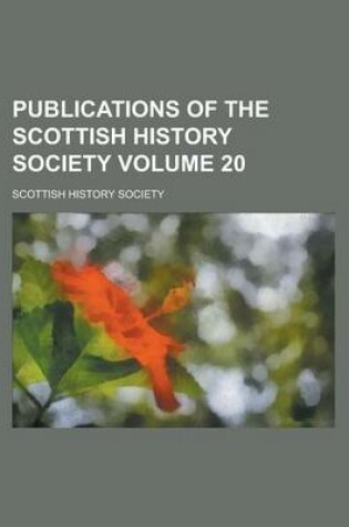 Cover of Publications of the Scottish History Society Volume 20