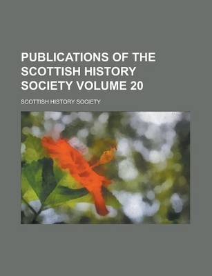 Book cover for Publications of the Scottish History Society Volume 20