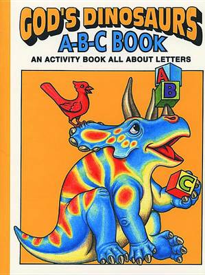 Book cover for God's Dinosaurs A-B-C Book