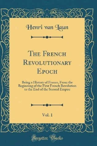 Cover of The French Revolutionary Epoch, Vol. 1