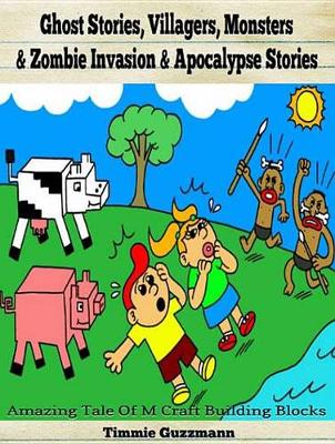 Book cover for Ghost Stories, Villagers, Monsters & Zombie Invasion & Apocalypse Stories